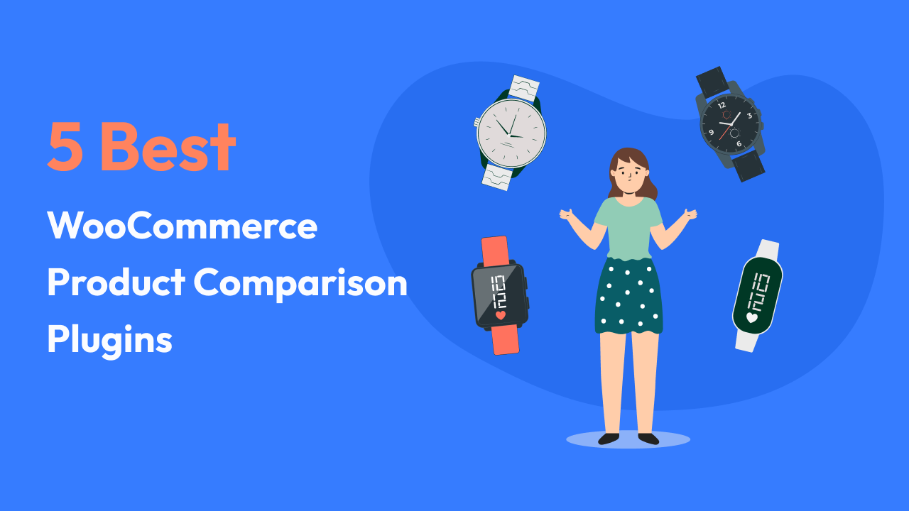 5 Best WooCommerce Product Comparison Plugins to Boost Your Sales - blog 5 best product comparison plugins